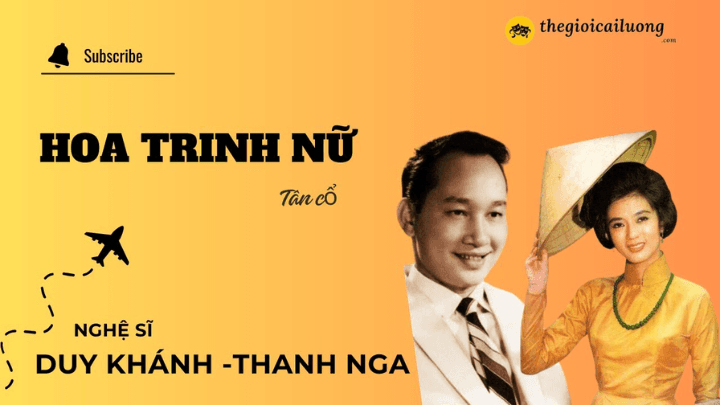 Tân cổ Hoa Trinh Nữ -  Duy Khánh - Thanh Nga #thegioicailuong #cailuong