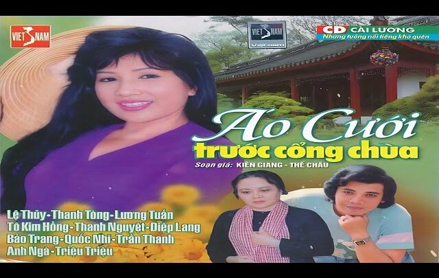  Áo Cưới Trước Cổng Chùa (Lệ Thủy, Thanh Tòng, Lương Tuấn, Tô Kim Hồng…) (1990)