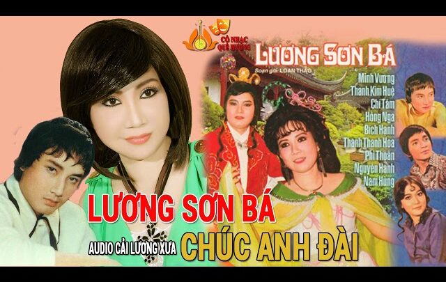 Chuyện Tình Lương Sơn Bá, Chúc Anh Đài (Minh Vương, Thanh Kim Huệ, Chí Tâm…) (2000)